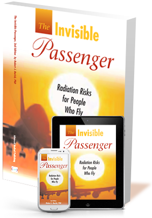 The Invisible Passenger: Radiation Risks For People Who Fly Order Now!